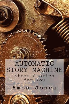 Automatic Story Machine: Insert Coin for Story (häftad)