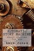 Automatic Story Machine: Insert Coin for Story