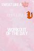 Workout of the Day: Running Log for tracking and monitoring your workouts and progress towards your fitness goals.