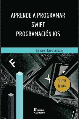 Aprende a Programar Swift - Programación iOS: Tercera Edición (häftad)