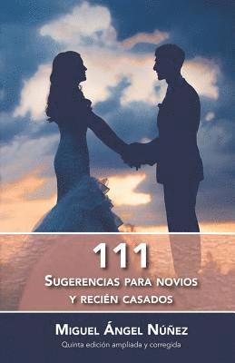 111 Sugerencias para novios y recin casados: Quinta edicin corregida y aumentada (hftad)