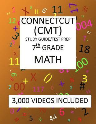 7th Grade CONNECTICUT CMT, 2019 MATH, Test Prep: : 7th Grade CONNECTICUT MASTERY TEST 2019 MATH Test Prep/Study Guide (inbunden)