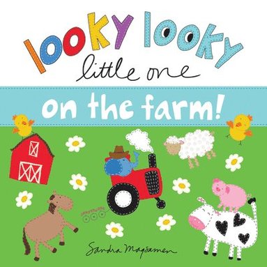 Looky Looky Little One On the Farm (inbunden)