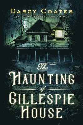 The Haunting of Gillespie House (häftad)