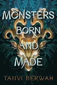 Monsters Born and Made (inbunden)