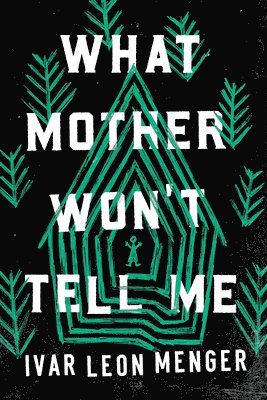 What Mother Won't Tell Me (h�ftad)