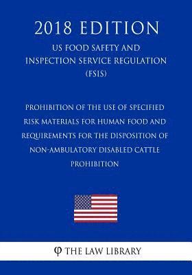 Prohibition of the Use of Specified Risk Materials for Human Food and ...