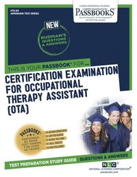 Certification Examination for Occupational Therapy Assistant (Ota) (Ats-69): Passbooks Study Guide Volume 69 (hftad)