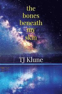 The Bones Beneath My Skin (häftad)
