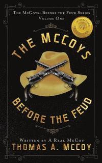 The McCoys: The McCoys Before the Feud Series Vol. 1: Before the Feud (hftad)