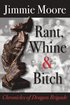 Rant, Whine & Bitch
