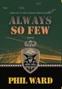 Always So Few