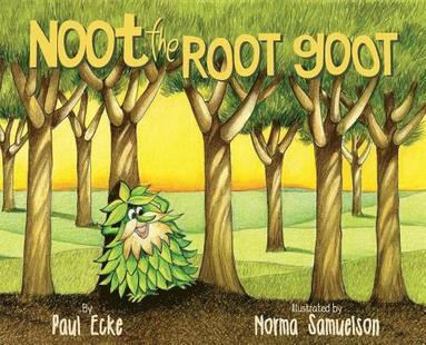Noot the Root Goot (inbunden)