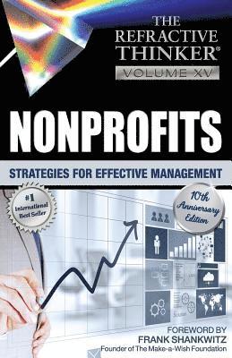 The Refractive Thinker: Vol. XV: Nonprofits: Strategies for Effective Management (hftad)