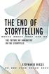 The End of Storytelling