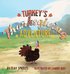 Turkey's Thanksgiving Adventure