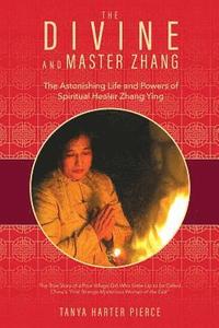 The Divine and Master Zhang (häftad)