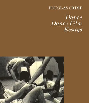 Dance Dance Film Essays (inbunden)