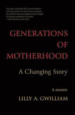 Generations of Motherhood (h�ftad)