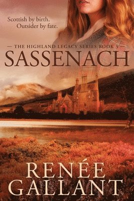 Sassenach (The Highland Legacy Series Book 3) (häftad)
