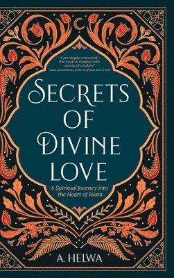 Secrets of Divine Love (inbunden)