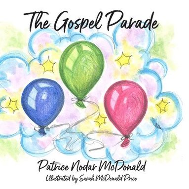 The Gospel Parade (inbunden)