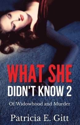 What She Didn't Know 2 Of Widowhood and Murder (hftad)