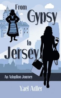 From Gypsy to Jersey (häftad)