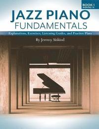 Jazz Piano Fundamentals (Book 1) (häftad)