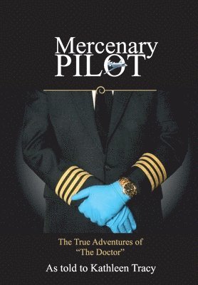 Mercenary Pilot (inbunden)