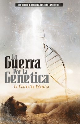 La Guerra Por La Genética: La Evolución Adámica (häftad)