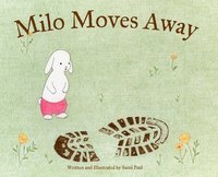 Milo Moves Away (inbunden)