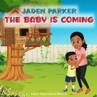 Jaden Parker The Baby Is Coming (häftad)