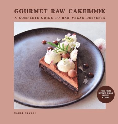 Gourmet Raw Cakebook (inbunden)