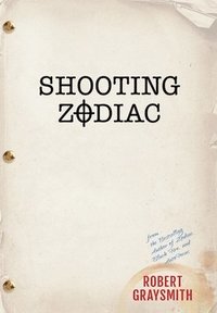 Shooting Zodiac Robert Graysmith Bok 9781736580059 Bokus