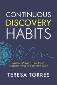Continuous Discovery Habits (häftad)