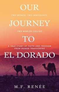 Our Journey to El Dorado (häftad)
