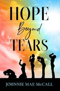Hope Beyond Tears (häftad)