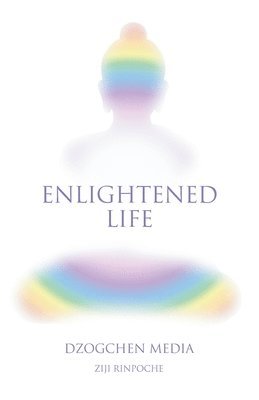 Enlightened Life (inbunden)