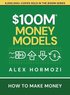 $100M Money Models