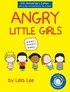 Angry Little Girls