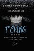 I Woke Up One Day & Changed My F*cking Mind