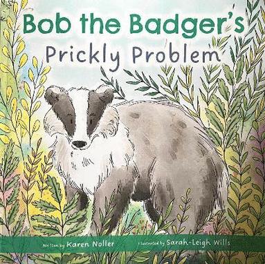 Bob the Badger's Prickly Problem (h�ftad)