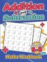 Addition and Subtraction Maths Workbook ; Kids Ages 5-8 ; Adding and Subtracting ; 110 Timed Maths Test Drills; Kindergarten, Grade 1, 2 and 3 ; Year 1, 2,3 and 4 ; KS2 ; Large Print ; Paperback
