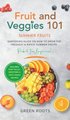 Fruit & Veggies 101 - Summer Fruits