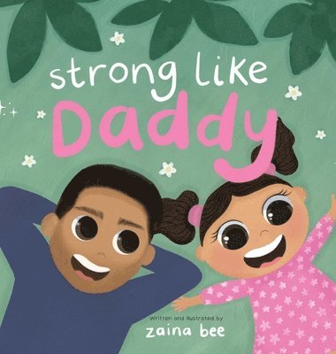 Strong Like Daddy (häftad)