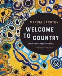 Marcia Langton: Welcome to Country (inbunden)