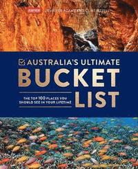 Australia's Ultimate Bucket List (inbunden)