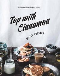 Top With Cinnamon (inbunden)