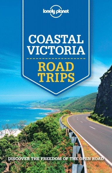 Lonely Planet Coastal Victoria Road Trips (e-bok)